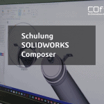 Solidworks Composer Schulung